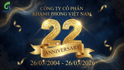 CHÚC MỪNG 22 NĂM THÀNH LẬP CÔNG TY CỔ PHẦN KHÁNH PHONG VIỆT NAM (26/03/2004 – 26/03/2026)